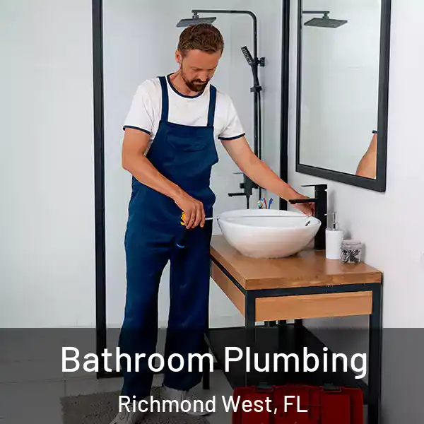  Bathroom Plumbing Richmond West, FL