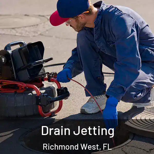  Drain Jetting Richmond West, FL