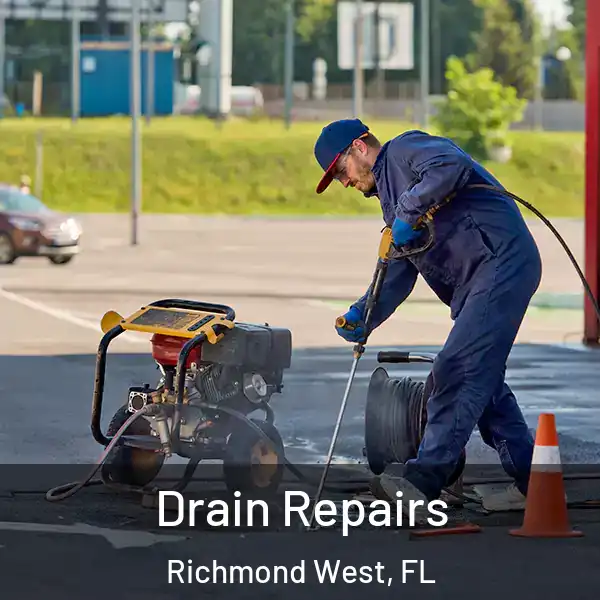 Drain Repairs Richmond West, FL