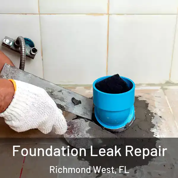  Foundation Leak Repair Richmond West, FL