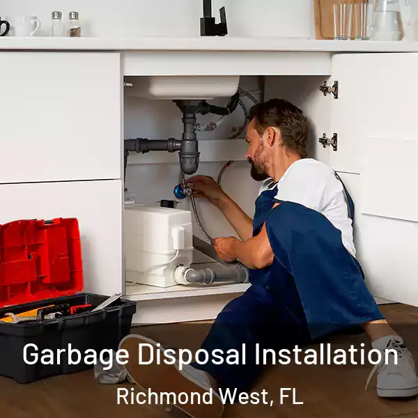 Garbage Disposal Installation Richmond West, FL