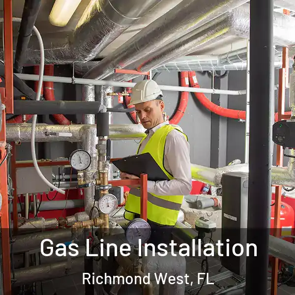  Gas Line Installation Richmond West, FL