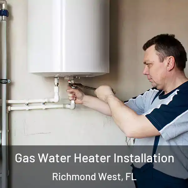  Gas Water Heater Installation Richmond West, FL