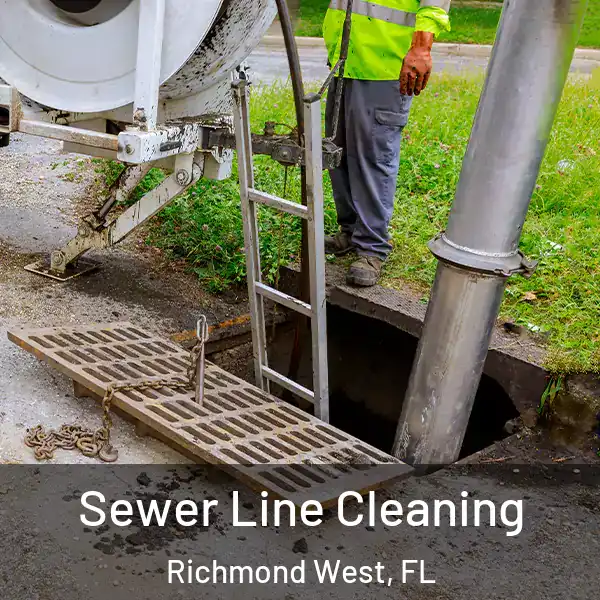  Sewer Line Cleaning Richmond West, FL