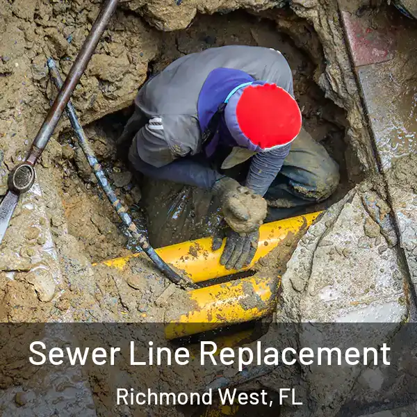  Sewer Line Replacement Richmond West, FL