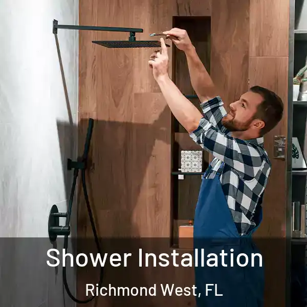  Shower Installation Richmond West, FL