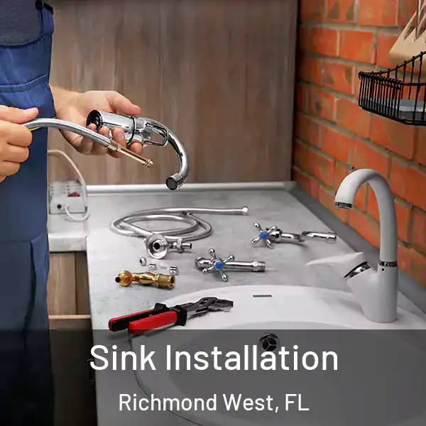  Sink Installation Richmond West, FL