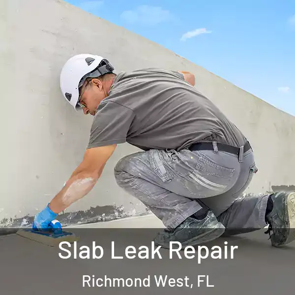  Slab Leak Repair Richmond West, FL