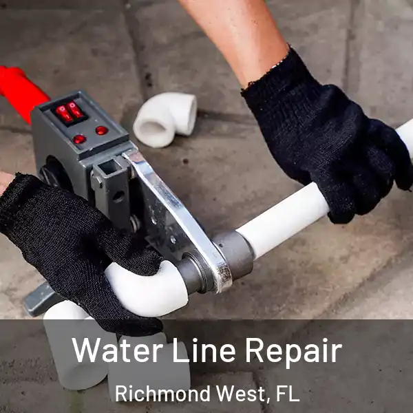  Water Line Repair Richmond West, FL