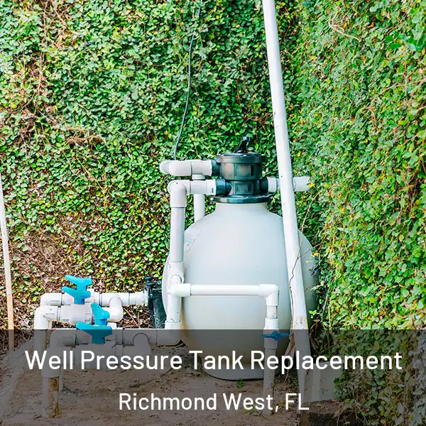  Well Pressure Tank Replacement Richmond West, FL